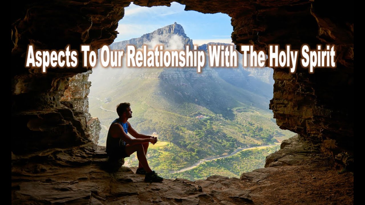 Aspects to Our Relationship With The Holy Spirit – John <a class=